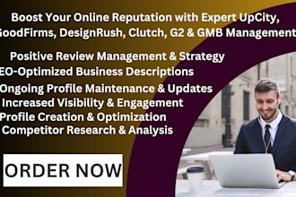 upcity goodfirms design rush clutch  orm management to boost online reputation