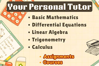 tutor you statistics calculus linear algebra discrete math and physics