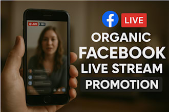 organically promote your live stream views on facebook