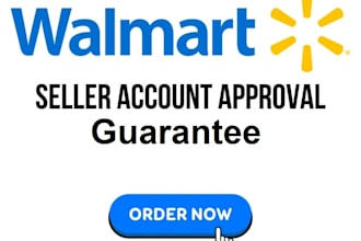 help to get your walmart seller account approval with guarantee