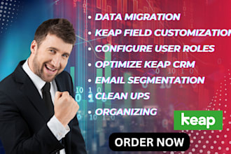 migrate data set up custom fields configure user roles and optimize keap CRM