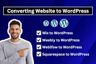 clone or migrate wix, webflow, weebly, squarespace to wordpress website