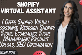 be your shopify virtual assistant, shopify website design, shopify store manager
