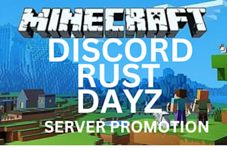 do email marketing, paid ads to promote your discord, minecraft, dayz server