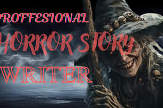 write your horror story, horror ghostwriter, scary story, mystery, horror script