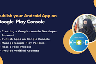 create and publish your android apps on google play console