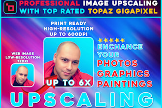 upscale and enhance your images with topaz gigapixel ai