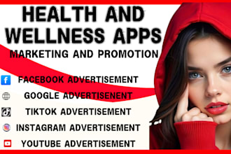 healthcare and wellness apps promotion marketing facebook ads google youtube ads