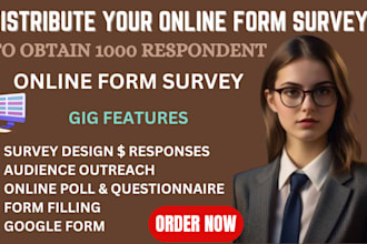 distribute your online form survey to obtain 1000 respondent