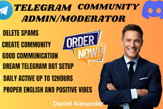 be your telegram community manager, add 20 chatters, and ensure daily engagement