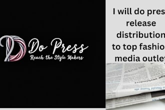 do press release distribution to top fashion media outlet