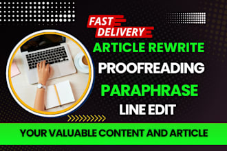 paraphrase, proofread, edit and rewrite your valuable content and article