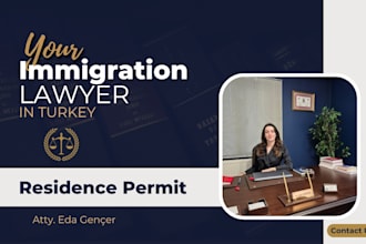 be your immigration lawyer for residence permit in turkey