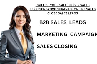 be your sale closer sales representative gurantee online sales close sales leads