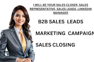 be your sales closer, sales representative, sales leads, linkedin manager