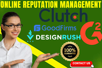 improve your online reputation management on clutch, designrush, goodfirm, g2