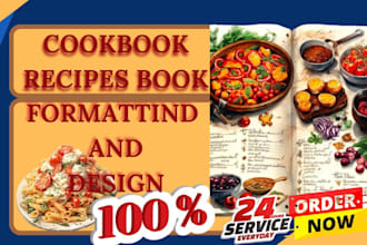 write quality cookbook recipe book, cookbook design, cookbook formatting, ebook