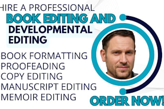 professionally proofreading, formatting, developmental editing, for your books