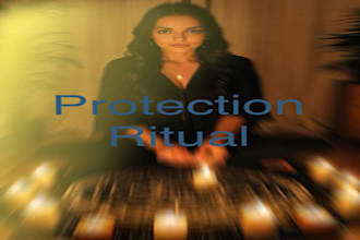 remove curse, negativity, black magic, hex and cast  powerful protection spell