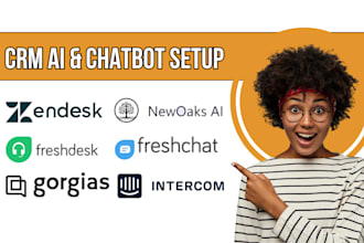 setup gorgias zendesk bot newoaks zoho freshdesk intercom CRM ai agent chatbot