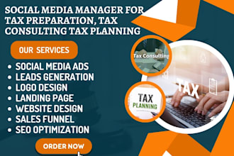 be your social media manager for tax preparation, tax consulting tax planning