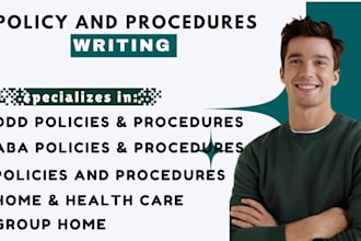 write state approved ddd, aba, homecare and group home policies and procedures