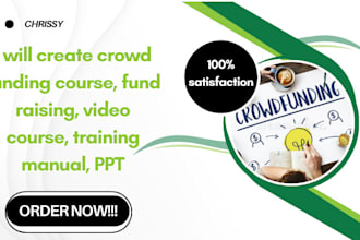 create crowd funding course, fund raising, video course, training manual, PPT