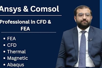do fea,cfd, thermal analysis on ansys, comsol, abaqus