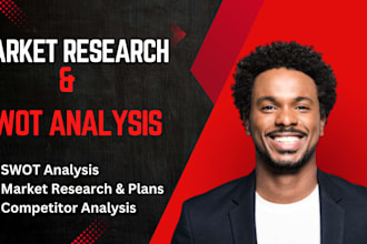 conduct comprehensive market research, competitor and swot analysis for you