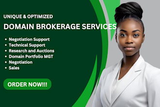 be your domain broker, domain manager, domain agent, domain researcher, domain