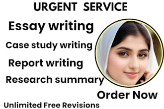 do urgent essay writing, report, case study, research and summary