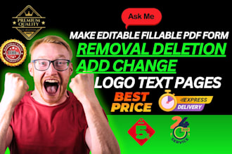 make editable fillable form or removal deletion add change logo text page