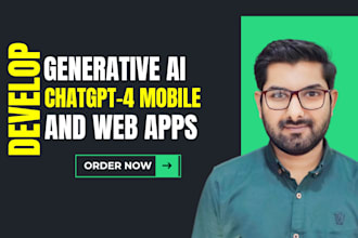 develop generative ai, chatgpt4, and custom mobile and web applications