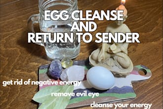 cast egg energy cleanse and return to sender, protection spell and tarot reading