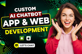 develop chatgpt ai mobile app or ai website, ai saas app ai chatbot, ai software