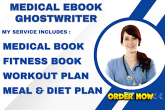ghostwrite medical ebook, health and fitness ebook  writer