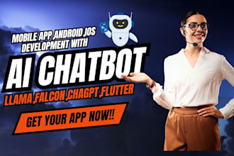 develop mobile app,android,ios with ai chatbot,llama2,falcon,openai app,flutter