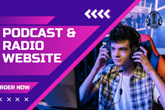 build radio station website, podcast website, streaming website, music website