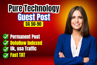 publish pure technology guest posting on UK USA sites