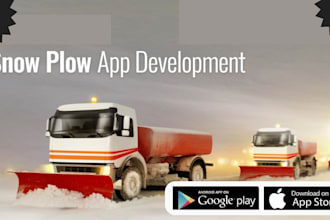 build a custom snow plowing app, snow removal app,lawn mowing app,snow plow app