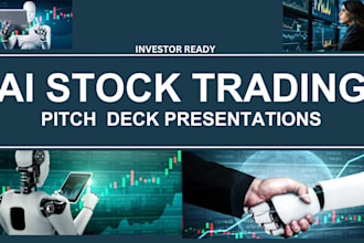 design an investor ready UK USA ca asia ai stock  trading pitch deck for funding