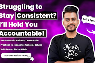 be your accountability coach to help you stay disciplined and achieve your goals