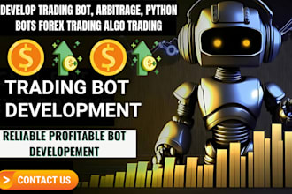 develop trading bot, arbitrage, python bots, forex trading, algo trading