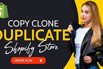duplicate shopify clone shopify website copy website in wordpress and shopify