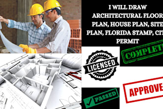 draw architectural floor plan, house plan, site plan, florida stamp, city permit