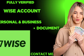 setup a fully verified wise account for both personal and business