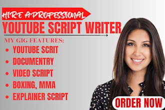 write youtube channel script, mma, true crime, history, documentary video script