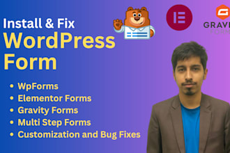 create or fix wordpress wpforms, gravity forms, elementor forms