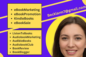promote and be your ebook, audiobook, audible book digital marketer