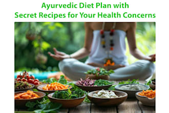create an ayurvedic diet plan with secret recipes for your health concerns